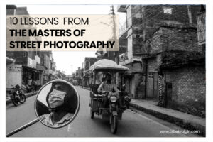 Read more about the article 10 LESSONS FROM THE MASTERS OF STREET PHOTOGRAPHY