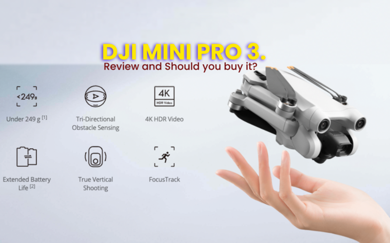 Read more about the article DJI mini 3 pro: Review and Should you buy it?