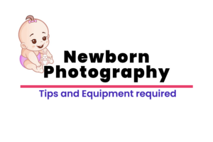 Read more about the article Newborn Photography