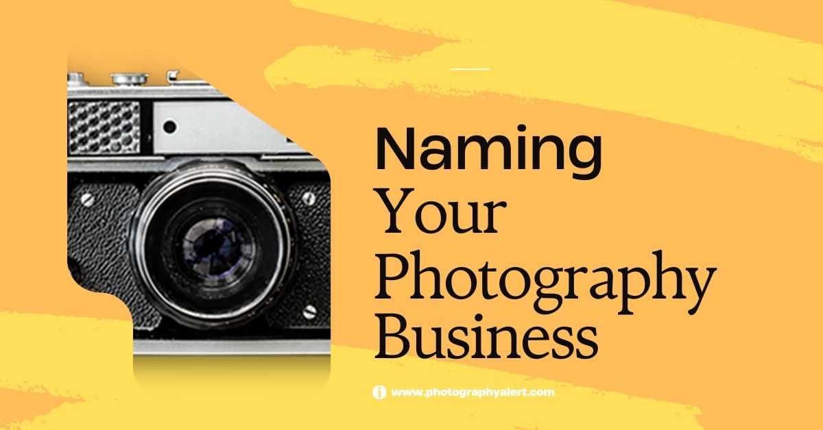 You are currently viewing Naming your Photography Business